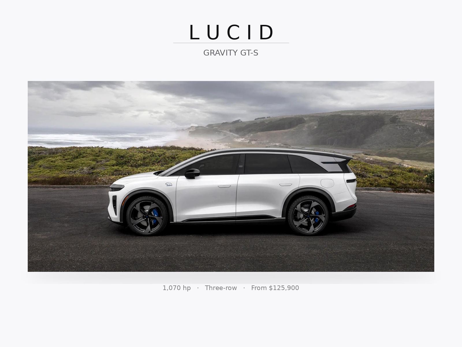 Lucid Gravity GT-S electric SUV on a coastal road, 1,070 horsepower, three-row, starting at $125,900